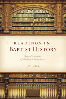 Readings in Baptist History by Joe Early